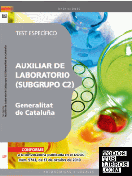 Auxiliar de Laboratorio de la Generalitat de Cataluña (Subgrupo C2). Test Específico