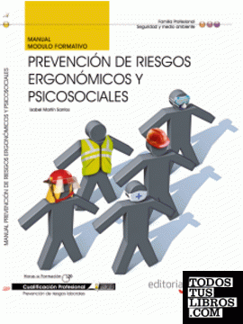 Manual Prevención de Riesgos Ergonómicos y Psicosociales. Cualificaciones Profesionales