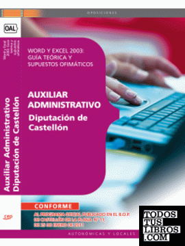 Auxiliar Administrativo. Diputación de Castellón. Word y Excel 2003: Guía teórica y supuestos ofimáticos