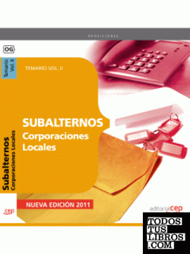 Subalternos de Corporaciones Locales. Temario Vol. II.