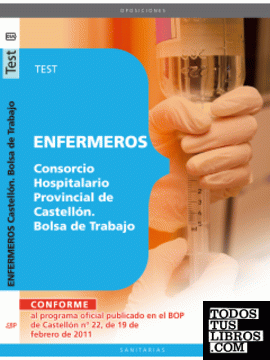 Enfermeros del Consorcio Hospitalario Provincial de Castellón. Bolsa de Trabajo. Test