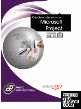 Cuaderno del alumno Microsoft Project. Formación para el Empleo