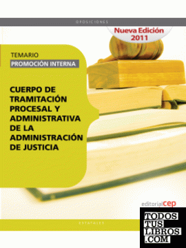 Cuerpo de Tramitación Procesal y Administrativa de la Administración de Justicia. Promoción Interna. Temario