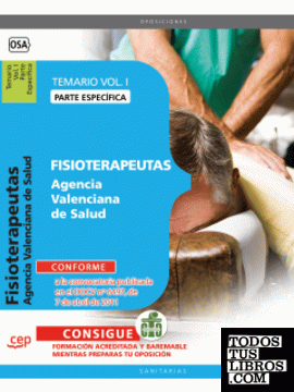 Fisioterapeutas Agencia Valenciana de Salud. Parte Específica.Temario Vol. I.
