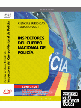 Inspectores del Cuerpo Nacional de Policía Ciencias Jurídicas. Temario Vol. I.
