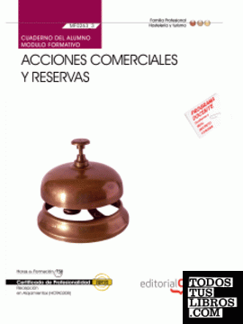 Cuaderno del alumno Acciones comerciales y reservas (MF0263_3). Certificados de Profesionalidad. Recepción en Alojamientos (HOTA0308)
