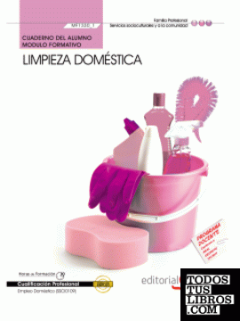 Cuaderno del Alumno Limpieza doméstica (MF1330_1). Certificados de Profesionalidad. Empleo Doméstico (SSCI0109)