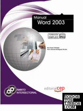 Manual Word 2003. Formación para el Empleo