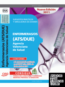 Enfermeras/os (ATS/DUE) Agencia Valenciana de Salud. Supuestos Prácticos y Simulacros de Examen