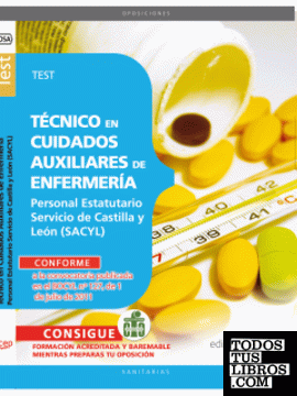 Técnicos en Cuidados Auxiliares de Enfermería Personal Estatutario Servicio de Castilla y León (SACYL). Test