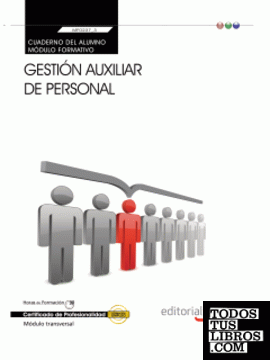 Cuaderno del Alumno Gestión auxiliar de personal (MF0980_2: Transversal). Certificados de Profesionalidad