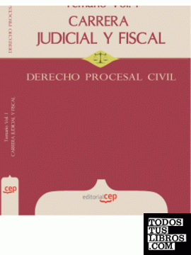 Carrera Judicial y Fiscal. Derecho Procesal Civil. Temario Vol. I.