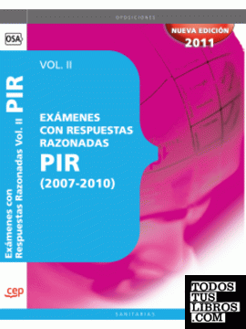 Exámenes PIR con Respuestas Razonadas (2007-2010) Vol II
