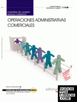Cuaderno del alumno Operaciones administrativas comerciales. Certificados de profesionalidad
