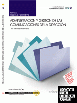 Manual Administración y Gestión de las comunicaciones de la Dirección. Certificados de Profesionalidad