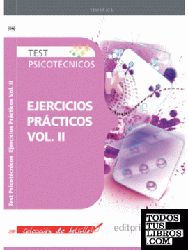 Test Psicotécnicos Ejercicios Prácticos Vol. II. Colección de Bolsillo