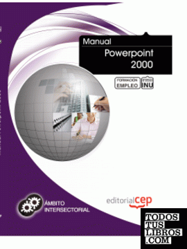 Manual Powerpoint 2000. Formación para el empleo