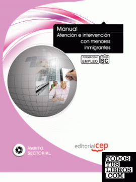 Manual Atención e intervención con menores inmigrantes. Formación para el empleo