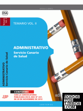 Administrativo del Servicio Canario de Salud. Temario Vol. II.