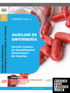 Auxiliar de Enfermería Servicio Canario de Salud./Hospital Universitario de Canarias Temario Vol. II.