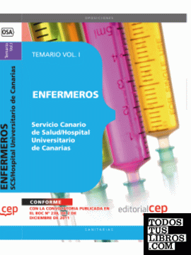 Enfermeros del Servicio Canario de Salud/Hospital Universitario de Canarias. Temario Vol. I.