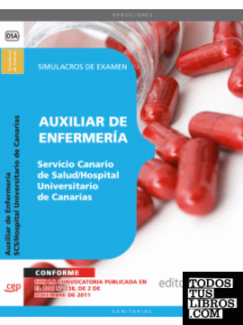 Auxiliar de Enfermería Servicio Canario de Salud./Hospital Universitario de Canarias. Simulacros de Examen
