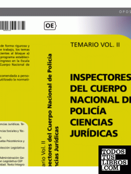 Inspectores del Cuerpo Nacional de Policía Ciencias Jurídicas. Temario Vol. II.