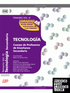 Cuerpo de Profesores de Enseñanza Secundaria. Tecnología. Temario. Vol. III.