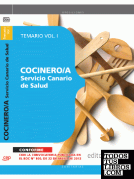 Cocinero/a del Servicio Canario de Salud. Temario Vol. I.