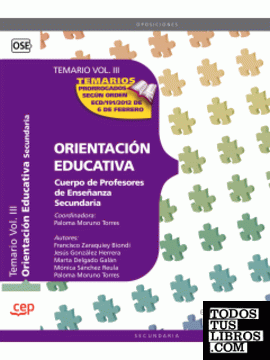 Cuerpo de Profesores de Enseñanza Secundaria. Orientación Educativa. Temario Vol. III.