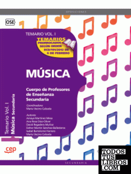 Cuerpo de Profesores de Enseñanza Secundaria. Música. Temario Vol. I.