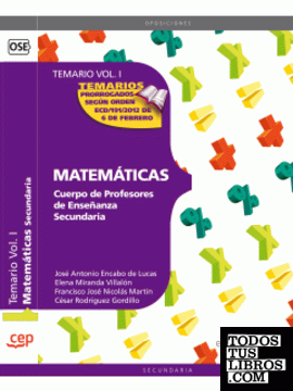 Cuerpo de Profesores de Enseñanza Secundaria. Matemáticas. Temario Vol. I.