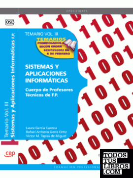 Cuerpo de Profesores Técnicos de F.P.  Sistemas y Aplicaciones Informáticas.  Temario Vol. III