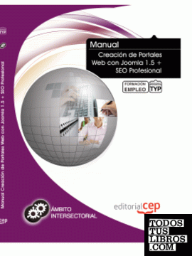 Manual Creación de Portales Web con Joomla 1.5 + SEO Profesional. Formación para