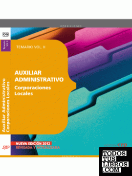 Auxiliar Administrativo de Corporaciones Locales. Temario Vol. II