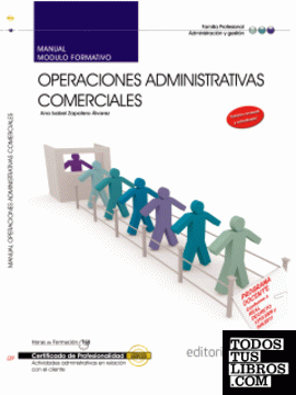 Manual Operaciones administrativas comerciales (MF0976_2). Certificados de profesionalidad