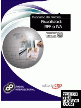 Cuaderno del Alumno Fiscalidad: IRPF e IVA. Formación para el Empleo