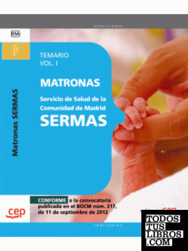 Matrona del Servicio de Salud de la Comunidad de Madrid. SERMAS. Temario Vol. I.