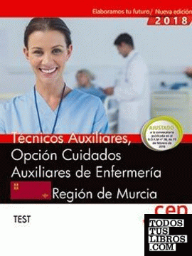 Técnicos Auxiliares, Opción Cuidados Auxiliares de Enfermería, de la Región de Murcia. Test