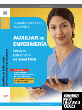 Auxiliar de Enfermería. Servicio Extremeño de Salud. Temario Específico Vol. II.