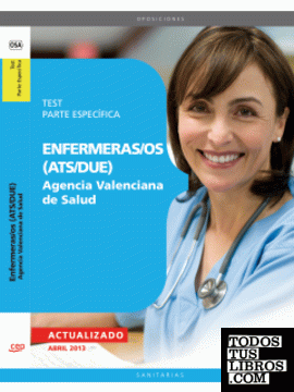 Enfermeras/os (ATS/DUE) Agencia Valenciana de Salud. Parte Específica Test