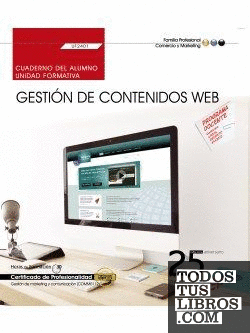 Cuaderno del alumno. Gestión de contenidos Web (UF2401). Certificados de profesionalidad. Gestión de marketing y comunicación (COMM0112)