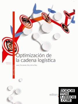 Optimización de la cadena logística. Manual teórico