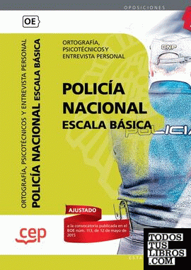 Policía nacional escala básica. ortografía, psicotécnicos y entrevista personal