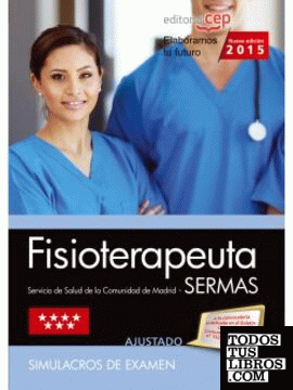 Fisioterapeuta. Servicio de Salud de la Comunidad de Madrid (SERMAS). Simulacros de examen