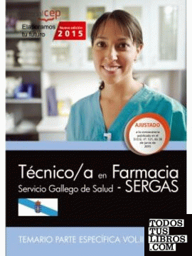 Técnico/a en farmacia. Servicio Gallego de Salud (SERGAS). Temario parte específica Vol.II
