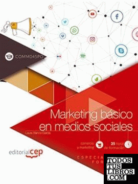 Marketing básico en medios sociales (COMM045PO). Especialidades formativas