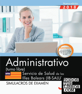 Administrativo (turno libre). Servicio de Salud de las Illes Balears (IB-SALUT). Simulacros de examen