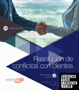 Resolución de conflictos con clientes (ADGD237PO). Especialidades formativas