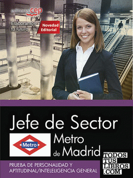 Metro de Madrid. Jefe de Sector. Prueba de personalidad y aptitudinal/inteligencia general